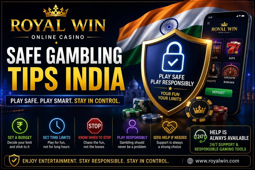Royal Win Safe Gambling Tips India banner with responsible play shield, Indian flag theme, casino mobile screen, chips, budget limit icons and support message.