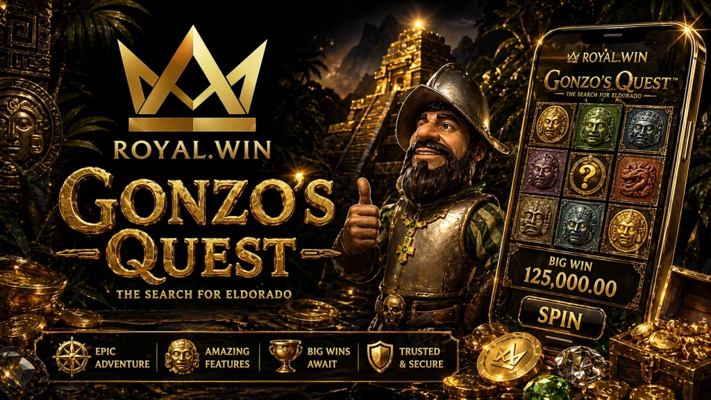 Royal Win Gonzo’s Quest
